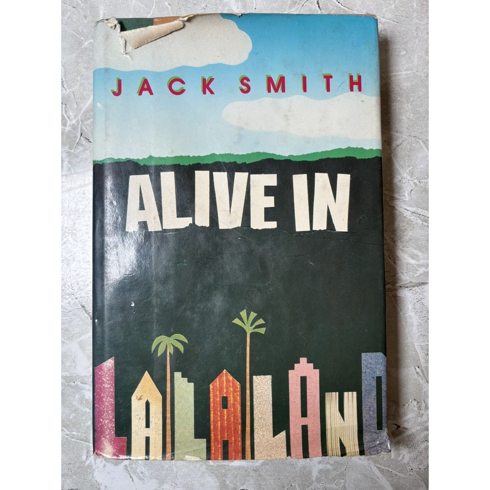 Alive in La La Land by Jack Smith (Hardcover) - GOOD
